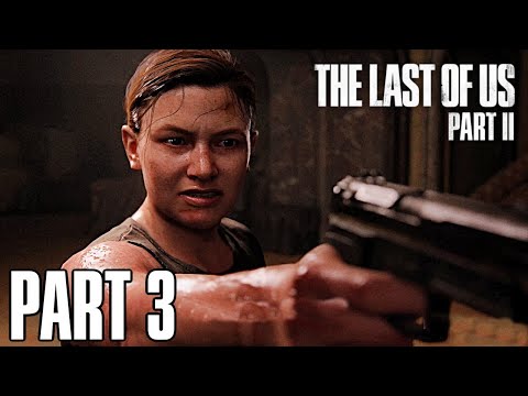 THE LAST OF US 2 Walkthrough Gameplay Part 3 - ELLIE (Last of Us Part 2)
