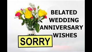 Belated Wedding Anniversary Wishes