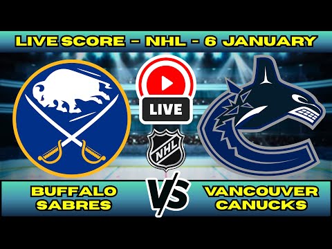 🔴 Buffalo Sabres vs Vancouver Canucks | NHL PLAY BY PLAY | Live Score Update Jan 6