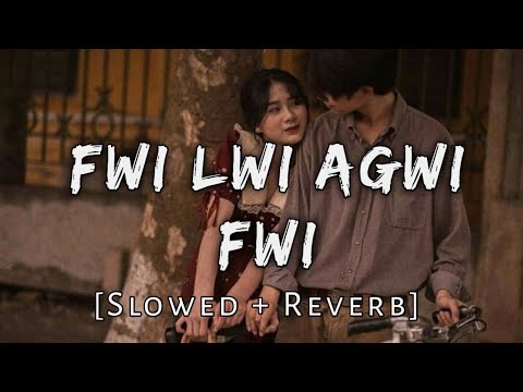 Fwi Lwi Agwi Fwi (Slowed+Reverb) - Kiranjit Basumatary | Bodo Song | Roxy Ytsv