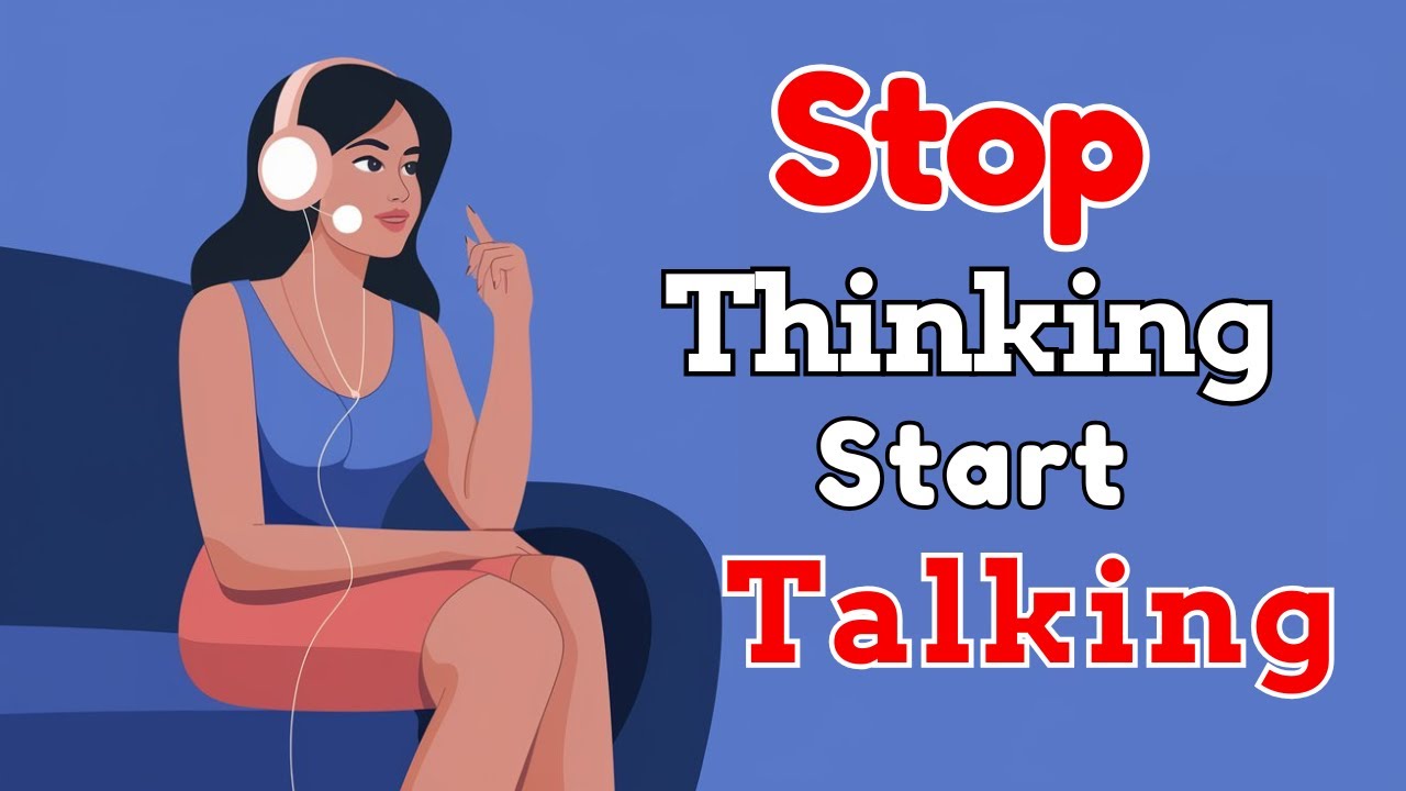 Stop Thinking Start Talking | Learn English with Podcast Conversation | English Podcast