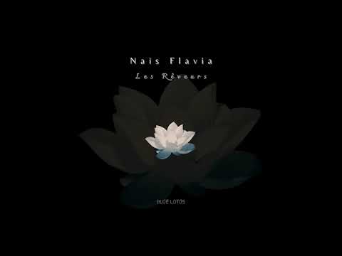 Nais Flavia - Les Rêveurs (Original mix)