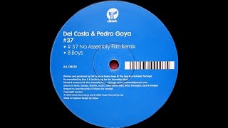 Del Costa & Pedro Goya - #37 (No Assembly Firm Remix)