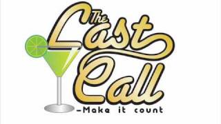 The Last Call 2011 - The Block Entertainment