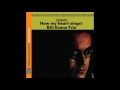 Bill Evans - 02.  I Should Care (1963)