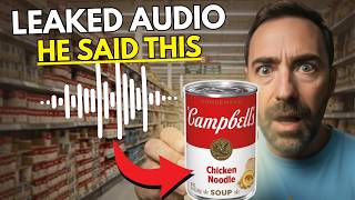 Campbell’s LEAK EXPOSED: Why I’ll Never Eat This Again