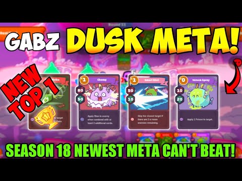 SEASON 18 DUSK META! TOP 1 GLOBAL GAMEPLAY BY Gabz ~ AXIE INFINITY S18