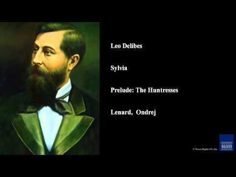 Leo Delibes, Sylvia, Prelude: The Huntresses