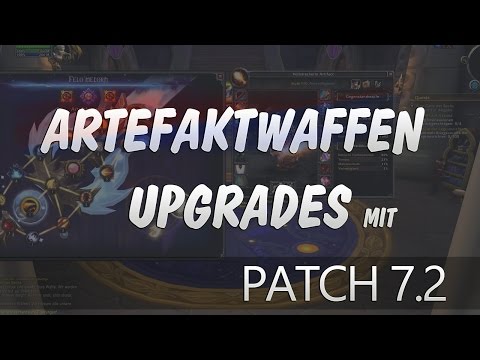 Artefaktwaffen und Traits in Patch 7.2★ World of Warcraft | WoW ✗