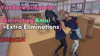 Amai Eliminations | Yandere Simulator - (Mega GENOCIDE | Part 2)
