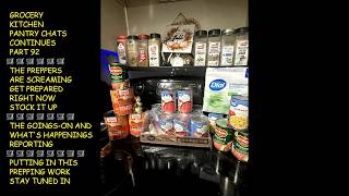 GROCERY KITCHEN PANTRY CHATS CONTINUES PART 92🛒I DO NEED MONEY FOR SURVIVAL SUPPLIES😯PREPARE NOW