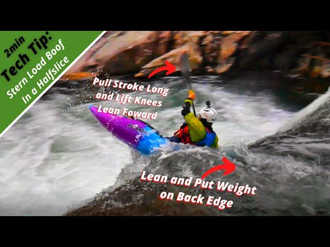 How to Boof a HalfSlice “Kayaking Tech Tip”