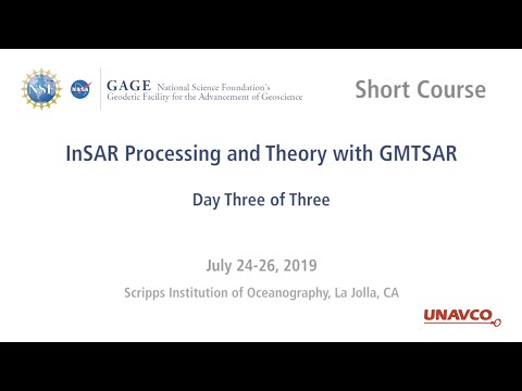 GAGE Short Course: InSAR Processing and Theory with GMTSAR ...