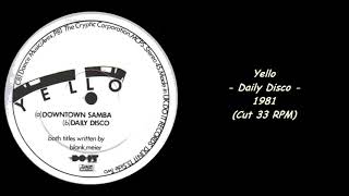 Yello - Daily Disco - 1981 (Cut 33 RPM)