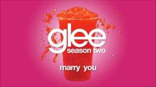 Marry You | Glee [HD FULL STUDIO]