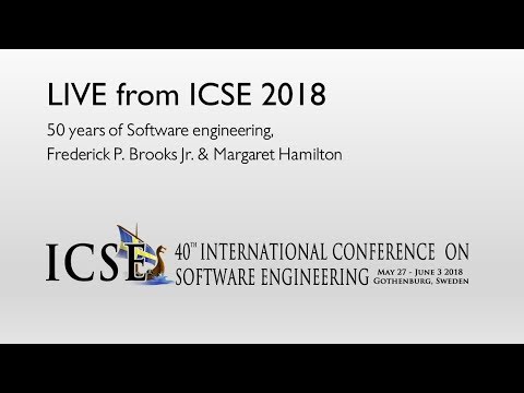 Live from ICSE: 50 years of Software engineering, Frederick P. Brooks Jr. & Margaret Hamilton