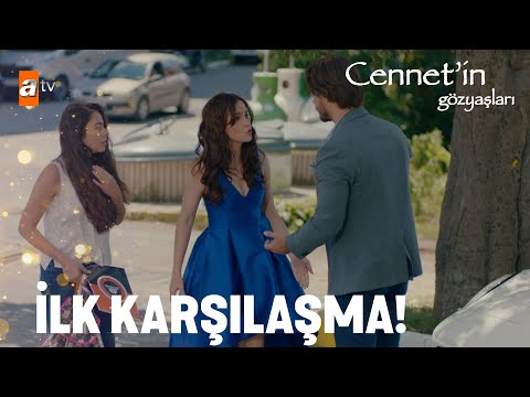Selim ve Cennet'in karşılaşması - Cennetin Gözyaşları Arşiv Sahneler🎬