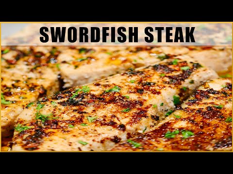 How to Make the BEST Swordfish Steak!