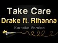 Drake ft. Rihanna - Take Care (Karaoke Version)
