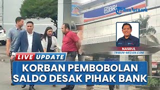 Sempat Damai, Nasabah Korban Saldo Dibobol Datangi Bank Pelat Merah Medan: Segera Klarifikasi