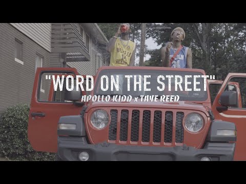 Apollo Kidd ft. Taye Reed - "Word On The Street"