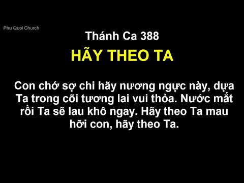 Thánh ca 388 | HÃY THEO TA