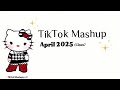 TikTok Mashup April 2025 Clean