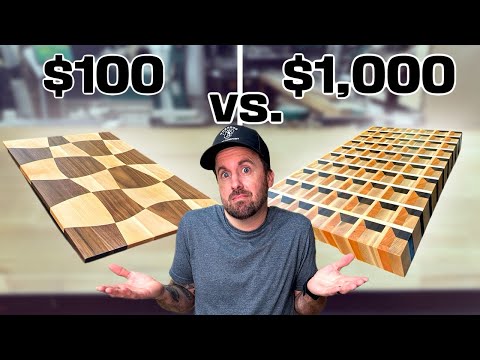 I Build 2 Cutting Boards - $100 vs. $1,000
