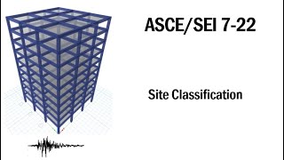 ASCE/SEI 7-22: Topic#2- Site Classification Procedure