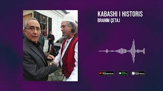 Brahim Qetaj - Kabashi I Historis