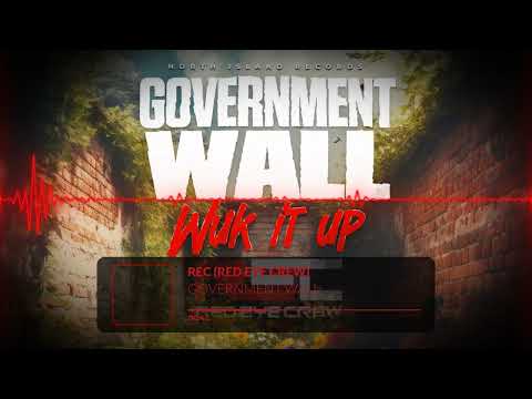 REC  RED EYE CREW - Government Wall (Dirty Version)