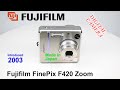 2003 Fujifilm FinePix F420 Zoom Digital Camera