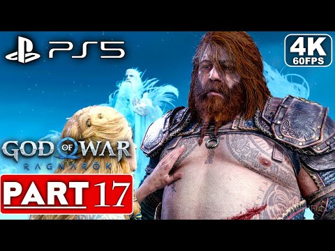 GOD OF WAR RAGNAROK Gameplay Walkthrough Part 17 FULL GAME [4K 60FPS PS5] - No Commentary