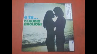 CLAUDIO BAGLIONI.&#39;&#39;E TU...&#39;&#39;.(AD AGORDO E&#39; COSI&#39;.)(12&#39;&#39; LP.)(1974.)