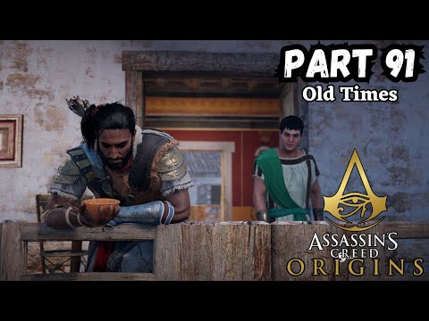 Assassin's Creed Origin Gameplay Part 91 - Old Times