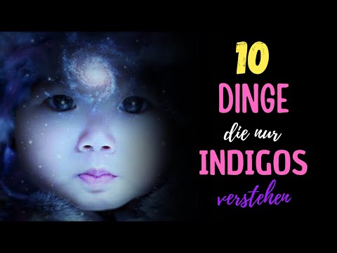 10 Dinge, die nur Indigos verstehen