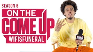On The Come Up: Wifisfuneral
