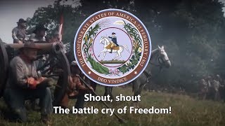 &quot;The Battle Cry of Freedom&quot; (Confederate Version) - Confederate Civil War Song
