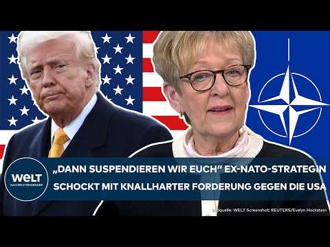 TRUMP: "Können diese Politik nicht länger tolerieren" Ex-NATO-Strategin fordert knallharte Maßnahme