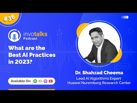 Ep 36 | What are the best AI Practices in 2023? | InvoTalks Podcast
