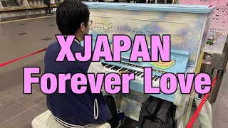 【XJAPAN】hideさんに捧げるForever Loveを弾いてみた【ストリートピアノ】【さいたま新都心】