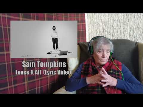 The Scottish Gran   Reaction   Sam Tompkins   Lose it All