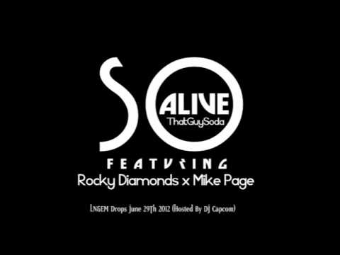 ThatGuySoda - SO ALIVE ft. Rocky Diamonds & Mike Page