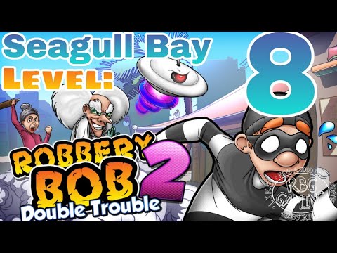 Robbery Bob 2: Level 8 (Seagull Bay) 2021