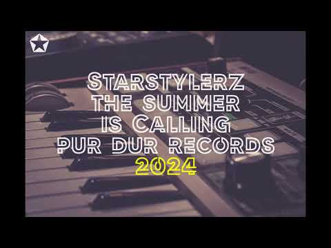 Starstylerz - The summer is calling (Original mix)