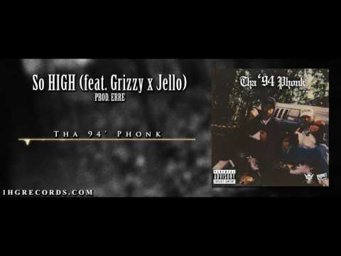 9) LunatikMobb - So HIGH (feat. Grizzy x Jello)