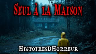 6 Histoires de Terreur Réelles sur le Fait d'Être Seul à la Maison - Histoires Vraies