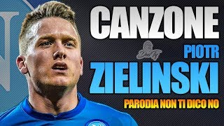 CANZONE PIOTR ZIELINSKI ⚽ [ Parodia Non Ti Dico No - Boomdabash &amp; Loredana Bertè ]
