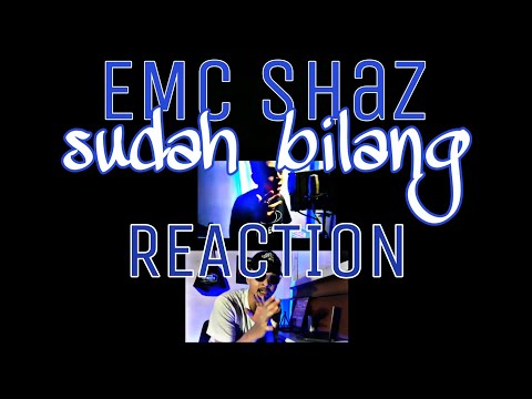 Emc Shaz - SUDAH BILANG | REACTION *gerakdulu!*