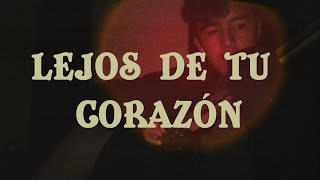 Cover art for Lejos de tu corazon